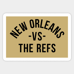 New Orleans vs The Refs - Gold Sticker